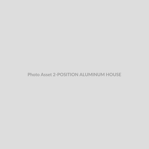 2-POSITION ALUMINUM HOUSE